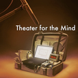 Theater for the Mind show