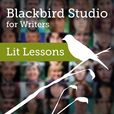 Blackbird Studio for Writers Podcast: Lit Lessons show