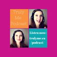 Truly Me Podcast show