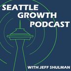 Seattle Growth Podcast show