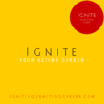 Ignite Your Acting Career show