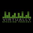 Virtually Speaking Podcast show