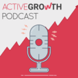 ActiveGrowth Podcast - Digital Marketing for Self Made Entrepreneurs show