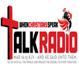 When Christians Speak Talk Radio show