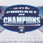 Podcast of Champions - Pac-12 Football Podcast show