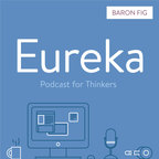 Eureka by Baron Fig show