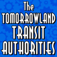 The Tomorrowland Transit Authorities show