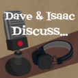 Dave and Isaac Discuss show