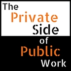 The Private Side of Public Work | Exploring How to Make Cities Happier, Government More Innovative, & Science More Accessible show
