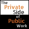 The Private Side of Public Work | Exploring How to Make Cities Happier, Government More Innovative, &amp; Science More Accessible show