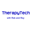 Therapy Tech with Rob and Roy show