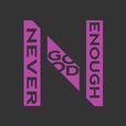 Never Good Enough show