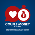 Couple Money Podcast: Build Your Marriage and Wealth Together show