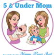 5 & Under Mom show