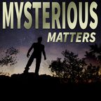 Mysterious Matters show