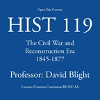 HIST 119: The Civil War and Reconstruction Era, 1845-1877 show