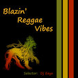 Blazin' Reggae Vibes show