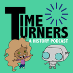 Time Turners: A History Podcast show