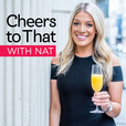 Cheers to That with Nat show