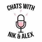 Chats with Nik & Alex show