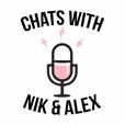 Chats with Nik & Alex show