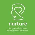 Nurture – An Early Childhood Development Podcast show