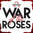 Dave Ryan's War of the Roses show