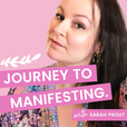 Journey to Manifesting Podcast show