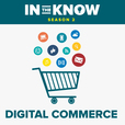 In The Know: Digital Commerce show