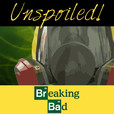 UNspoiled! Breaking Bad show