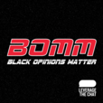 BOMM: Black Opinions Matter show