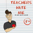 Teachers Hate Me show