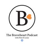 The Braveheart Podcast show