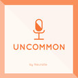 Uncommon | Learn From Unique Individuals, The Ultimate Way To Improve Yourself show