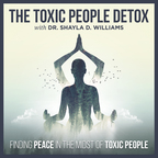 The Toxic People Detox | Self-Care &amp; Difficult People Survival Strategies show