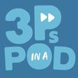 3Ps in a Pod: An Education Podcast show