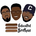 3 Educated Brothas show