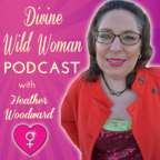 Divine Wild Woman Podcast show