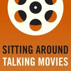 Sitting Around Talking Movies show