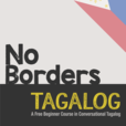 Learn Tagalog (Filipino) with No Borders Tagalog! show