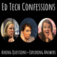 Ed Tech Confessions show