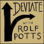 Deviate with Rolf Potts show