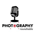 Photography Roundtable Podcast show