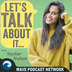 Let's Talk About It With Taylor Nolan show