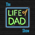 The Life of Dad Show show