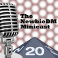 NewbieDM Minicast show