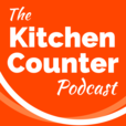 The Kitchen Counter - Home Cooking Tips and Inspiration show