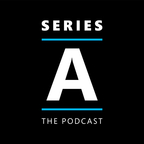 Series A - The Podcast show