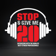 Stop &amp; Give Me 20 Podcast show