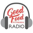 Good Food Pittsburgh Radio show